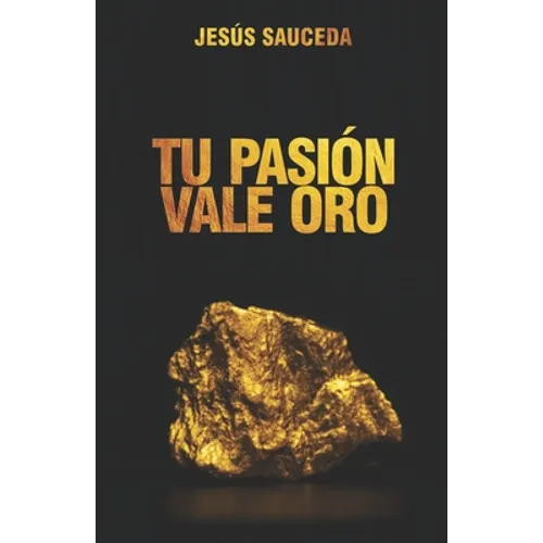 Tu pasión vale oro - Paperback
