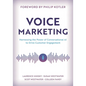 Voice Marketing: Harnessing the Power of Conversational AI to Drive Customer Engagement - Paperback