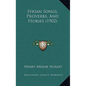 Syrian Songs, Proverbs, And Stories (1902) - Hardcover