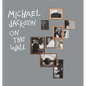 Michael Jackson: On the Wall - Hardcover