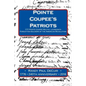 Pointe Coupee's Patriots: 1777 Pointe Coupee Militia: Louisiana's Forgotten Soldiers of the American Revolution - Paperback