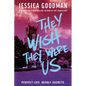 They Wish They Were Us - Paperback