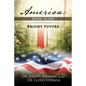America: Dark Slide-Bright Future - Paperback