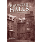 Haunted Halls: Ghostlore of American College Campuses - Paperback
