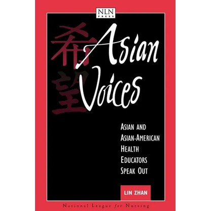 Asian Voices: Asian and Asian-American Health Educators Speak Out: . - Paperback