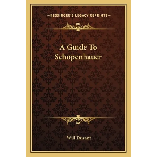 A Guide To Schopenhauer - Paperback