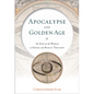 Apocalypse and Golden Age: The End of the World in Greek and Roman Thought - Hardcover