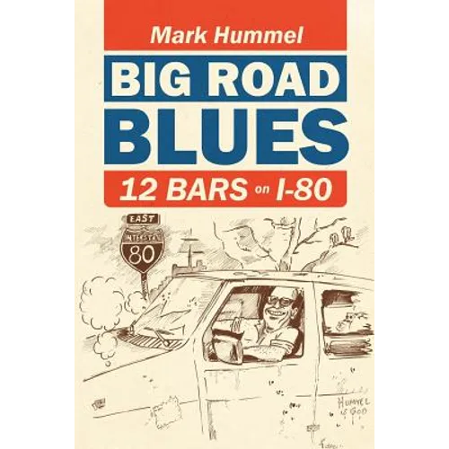 Big Road Blues-12 Bars on I-80 - Paperback