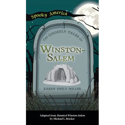 Ghostly Tales of Winston-Salem - Hardcover