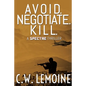 Avoid. Negotiate. Kill. - Paperback