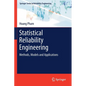 Statistical Reliability Engineering: Methods, Models and Applications - Paperback