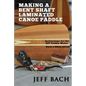 Making a Bent Shaft Laminated Canoe Paddle - Black and White version: Instructions for the DIY Paddle Maker - Paperback