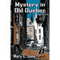 Mystery in Old Quebec - Paperback