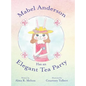 Mabel Anderson Has an Elegant Tea Party - Hardcover