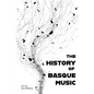 The History of Basque Music - Paperback