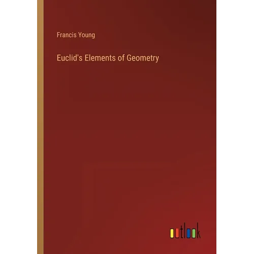 Euclid's Elements of Geometry - Paperback