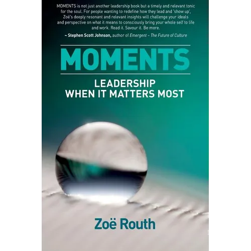 Moments: Leadership when it matters most - Paperback