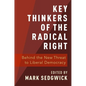 Key Thinkers of the Radical Right: Behind the New Threat to Liberal Democracy - Paperback