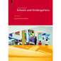 Schools and Kindergartens: A Design Manual - Hardcover