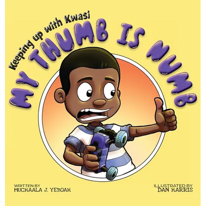 My Thumb is Numb - Hardcover