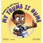 My Thumb is Numb - Hardcover