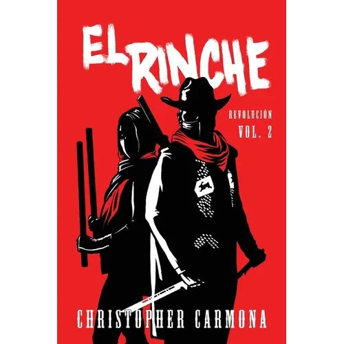 El Rinche: Revolución Vol. 2 - Paperback