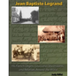 Jean Baptiste Legrand: His French Origins, Louisiana Descendants, and Relatives Around the World - Paperback