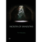 Mouth of Shadows - Paperback