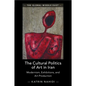 The Cultural Politics of Art in Iran - Paperback