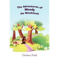 The Adventures of Woody the Woodchuck - Paperback