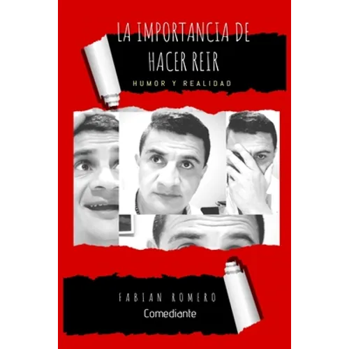 "La Importancia de Hacer Reír": Humor y Realidad - Paperback