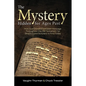 The Mystery Hidden For Ages Past: How God Encoded a Hidden Message Throughout the Old Testament for Skeptics and Scholars to Find Today - Paperback