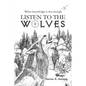 Listen to the Wolves - Paperback