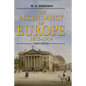 The Ascendancy of Europe: 1815-1914 - Paperback
