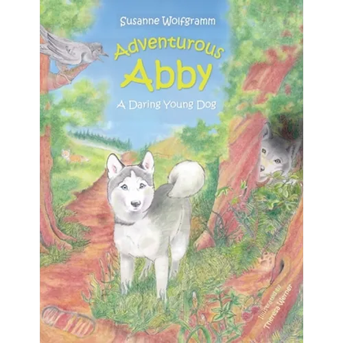 Adventurous Abby: A Daring Young Dog - Paperback