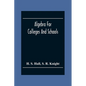 Algebra For Colleges And Schools - Paperback