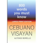 Cebuano Visayan: 800 Words You Must Know (Large Print Edition) - Paperback