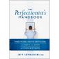 The Perfectionist's Handbook - Hardcover