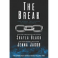 The Break - Paperback