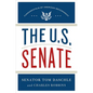 The U.S. Senate: Fundamentals of American Government - Hardcover