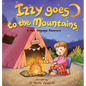 Izzy Goes to the Mountains: A Sign Language Story for Babies and Toddlers - Hardcover