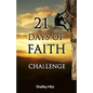 21 Days of Faith Challenge - Paperback