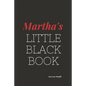 Martha's Little Black Book.: Martha's Little Black Book. - Paperback