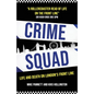 Crime Squad: Life and death on London's front line - Paperback