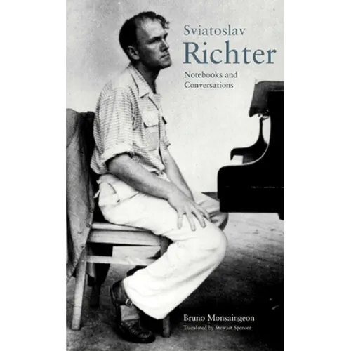 Sviatoslav Richter: Notebooks and Conversations - Paperback