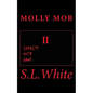 Molly Mob II: Loyalty Over Love - Paperback