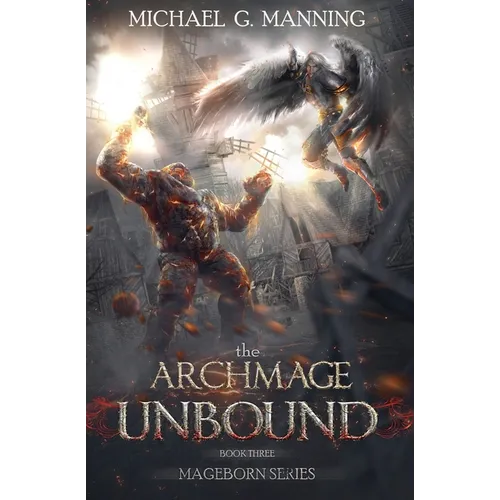 Mageborn: The Archmage Unbound: (Book 3) - Paperback