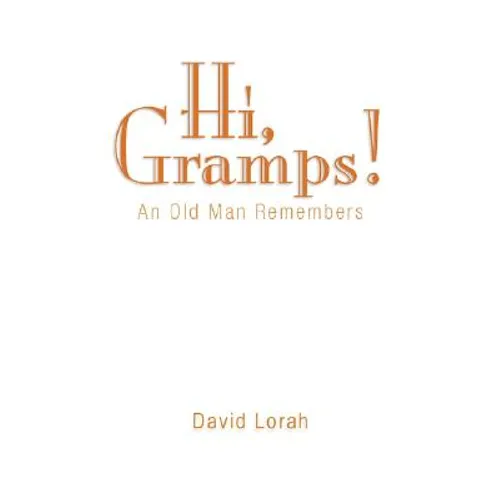 Hi, Gramps! - Paperback
