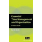 Essential Time Management and Organisation: A Pocket Guide - Paperback