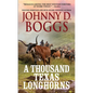 A Thousand Texas Longhorns - Mass Market Paperbound